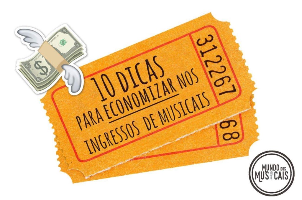 10 dicas para economizar nos ingressos de&nbsp;musicais