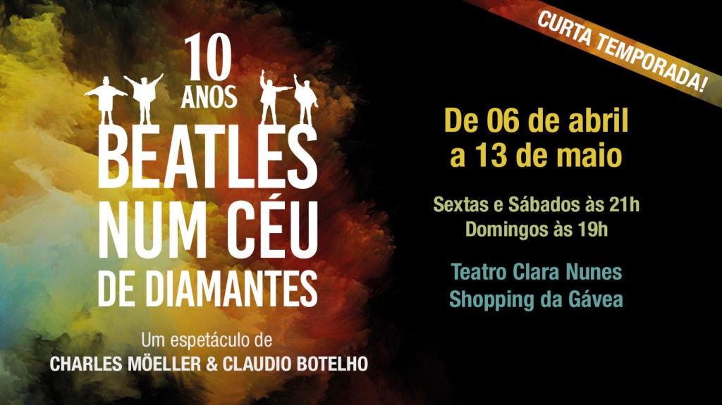 “Beatles Num Céu de Diamantes” comemora 10 anos em cartaz e você pode subir ao palco pra cantar junto ao&nbsp;elenco!