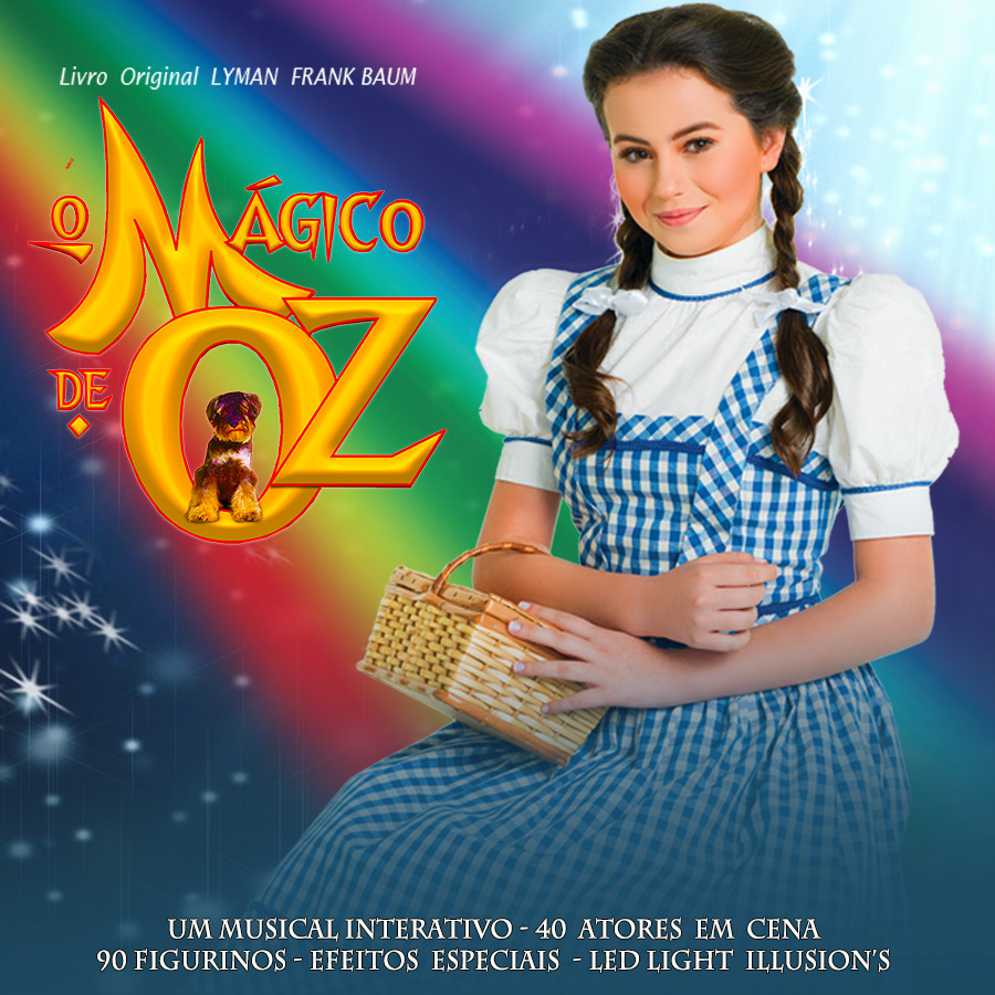“O Mágico de Oz – O Musical” estreia dia 14 de abril no Teatro Bradesco em São&nbsp;Paulo