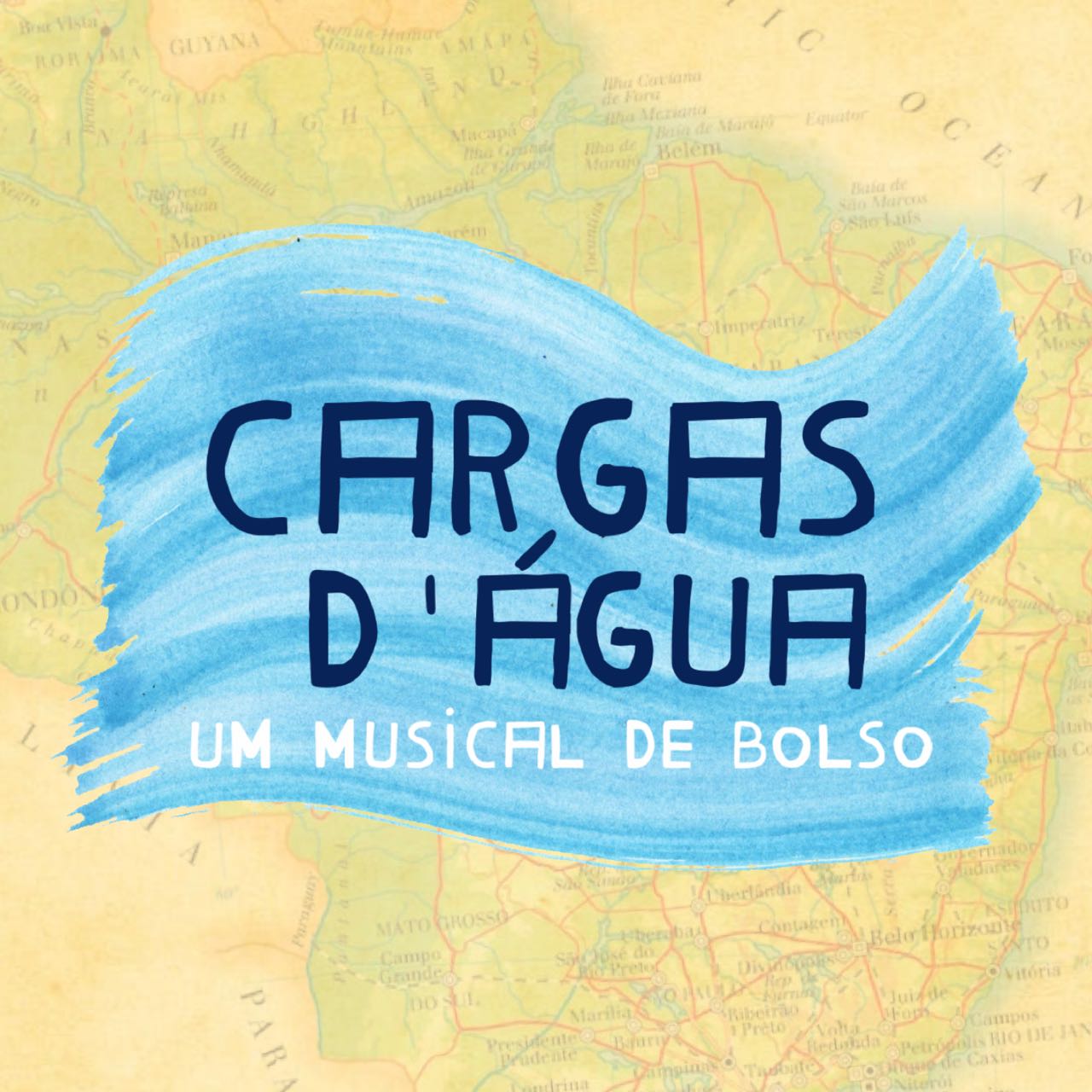 CARGAS D'AGUA - UM MUSICAL DE BOLSO (1)