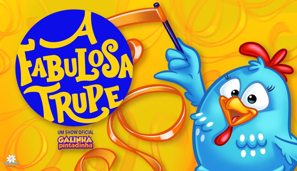 “A Fabulosa Trupe da Galinha Pintadinha” é atração do Teatro Porto Seguro de 17 a 25 de&nbsp;agosto